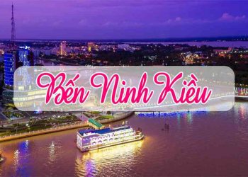 Bến Ninh Kiều - một địa điểm du lịch sầm uất tại Cần Thơ