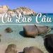 Vẻ đẹp lạ kỳ của Cù Lao Câu